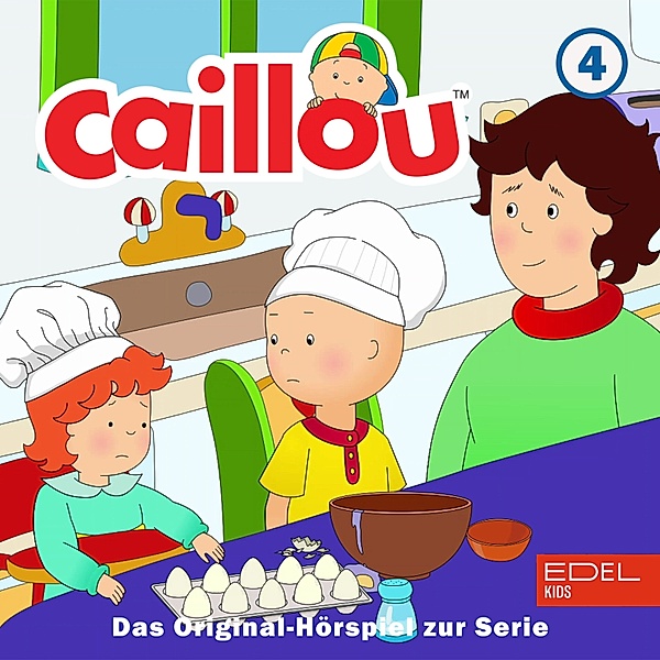 Folge 4: Caillou der Koch und weitere Geschichten (Das Original-Hörspiel zur Serie), Bianca Wilkens