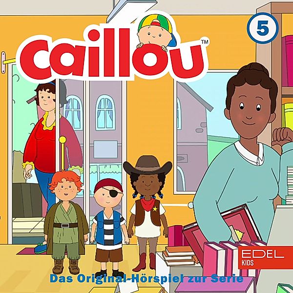 Folge 5: Caillou und die Schultalentshow und weitere Geschichten (Das Original-Hörspiel zur Serie), Bianca Wilkens