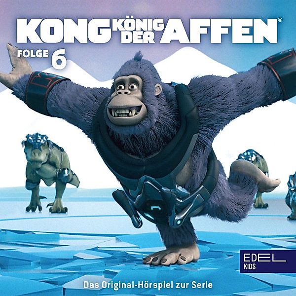 Folge 6: Kong auf Eis / Übernahme (Das Original-Hörspiel zur TV-Serie), Angela Strunck