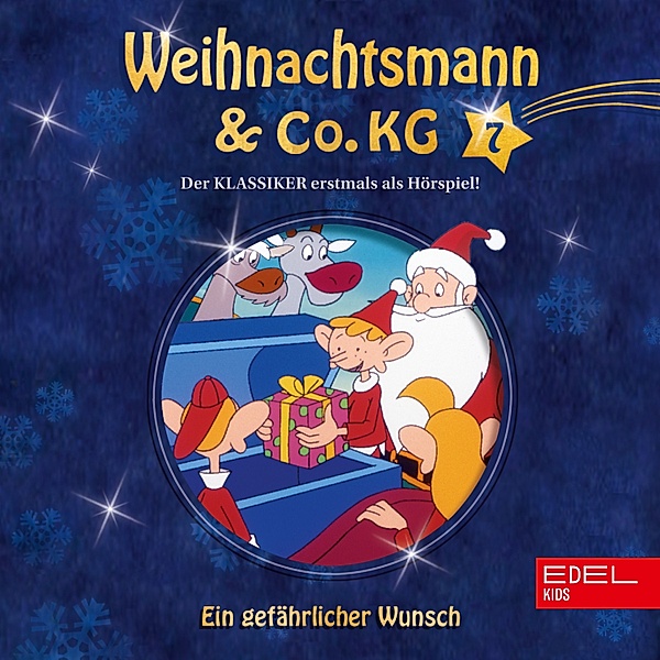 Folge 7: Ein gefährlicher Wunsch / Ein neues Kostüm für den Weihnachtsmann (Das Original-Hörspiel zur TV-Serie), Thomas Karallus