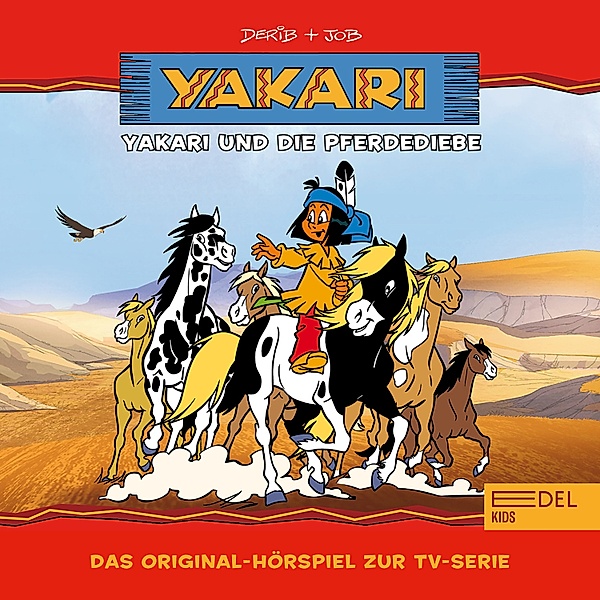 Folge 9: Yakari und die Pferdediebe (Das Original-Hörspiel zur TV-Serie), Thomas Karallus