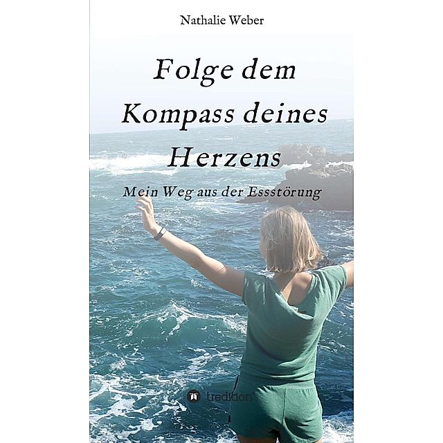 Folge dem Kompass deines Herzens eBook v. Nathalie Weber | Weltbild