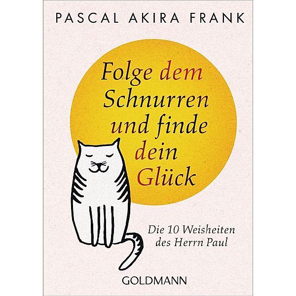 Folge dem Schnurren und finde dein Glück, Pascal Akira Frank