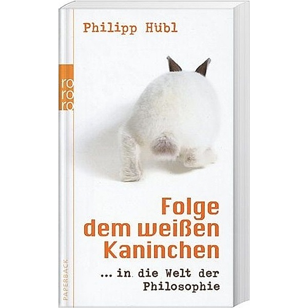 Folge dem weißen Kaninchen, Philipp Hübl