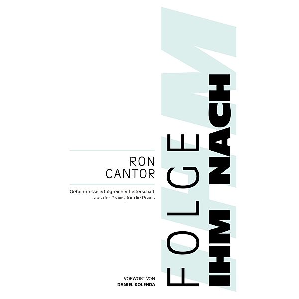 Folge Ihm nach, Ron Cantor