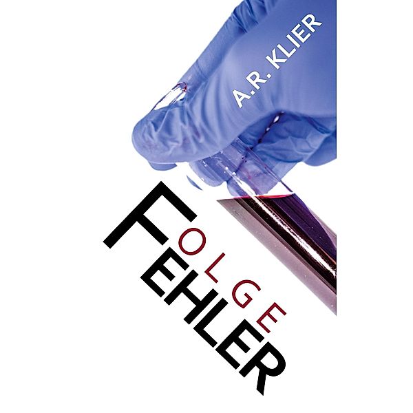 Folgefehler / Fehler-Reihe Bd.2, A. R. Klier