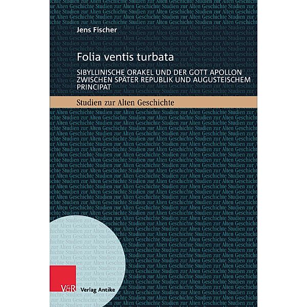 Folia ventis turbata / Studien zur Alten Geschichte, Jens Fischer