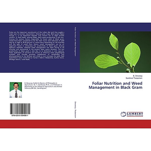 Foliar Nutrition and Weed Management in Black Gram, B. Devaraju, Senthivel Thulasiram