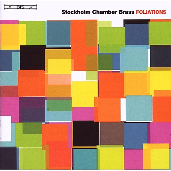 Foliations, Stockholm Chamber Brass, Christian Lindberg