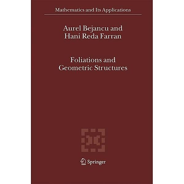 Foliations and Geometric Structures, Aurel Bejancu, Hani Reda Farran