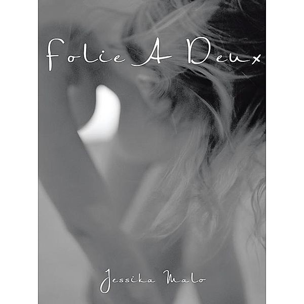 Folie a Deux, Jessika Malo