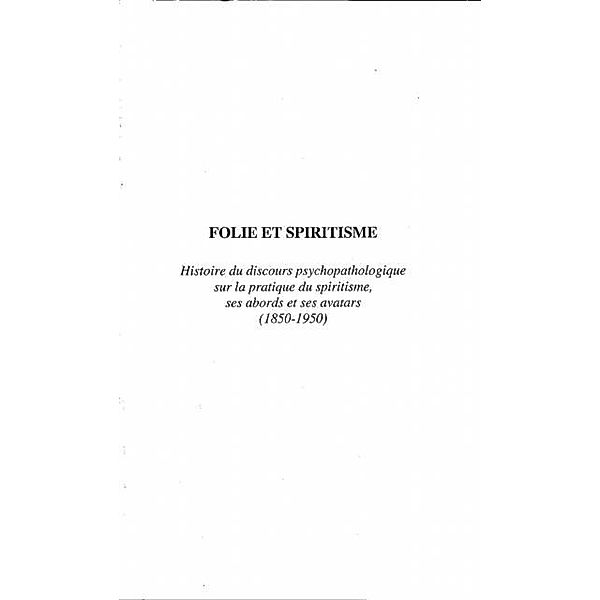 Folie et spiritisme : histoiredu discou / Hors-collection, Le Malefan Pascal