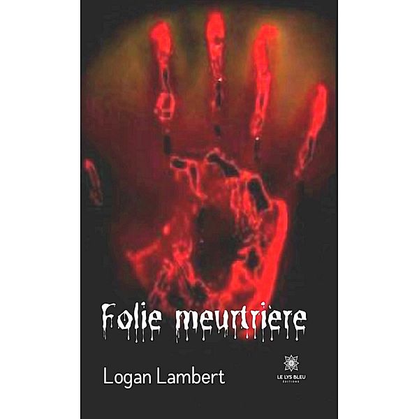 Folie meurtrière, Logan Lambert