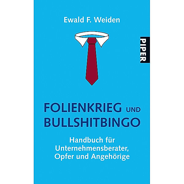 Folienkrieg und Bullshitbingo, Ewald F. Weiden