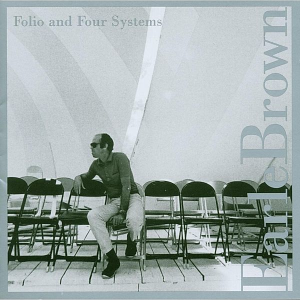 Folio & Four Systems, Earle Brown