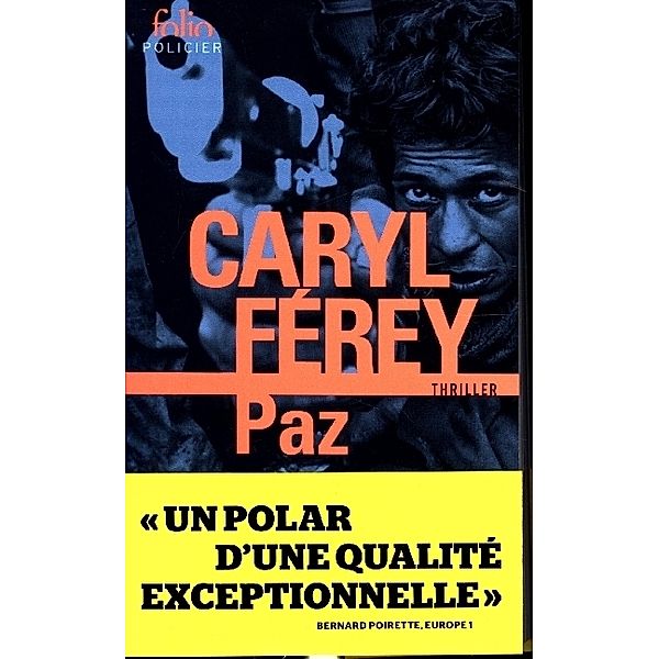 folio policier / Paz, Caryl Férey