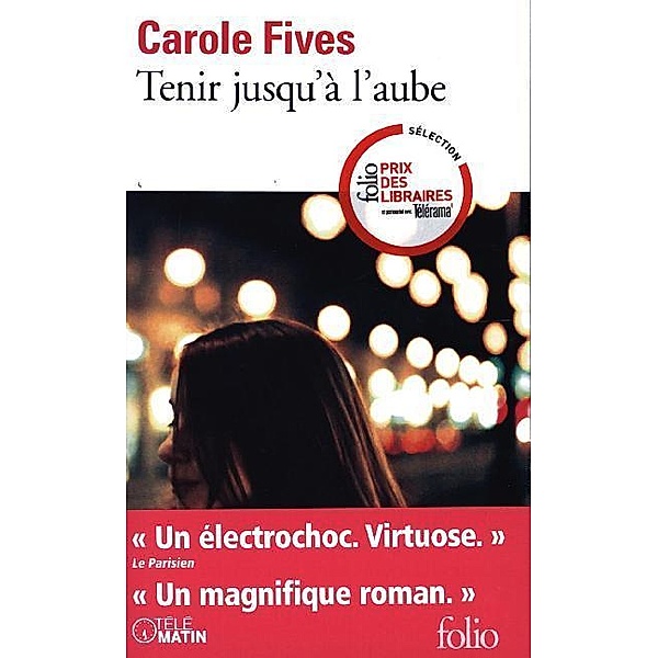 folio / Tenir jusqu'à l'aube, Carole Fives