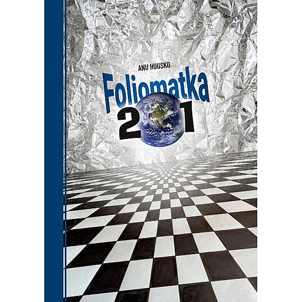 Foliomatka 201, Anu Huusko