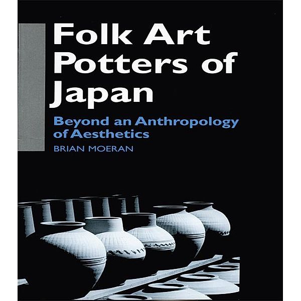 Folk Art Potters of Japan, Brian Moeran