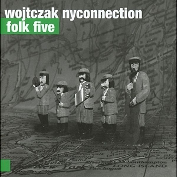 Folk Five, Wojtczak Ny Connection