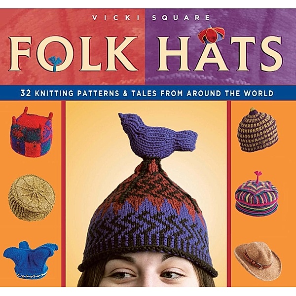 Folk Hats / Interweave, Vicki Square