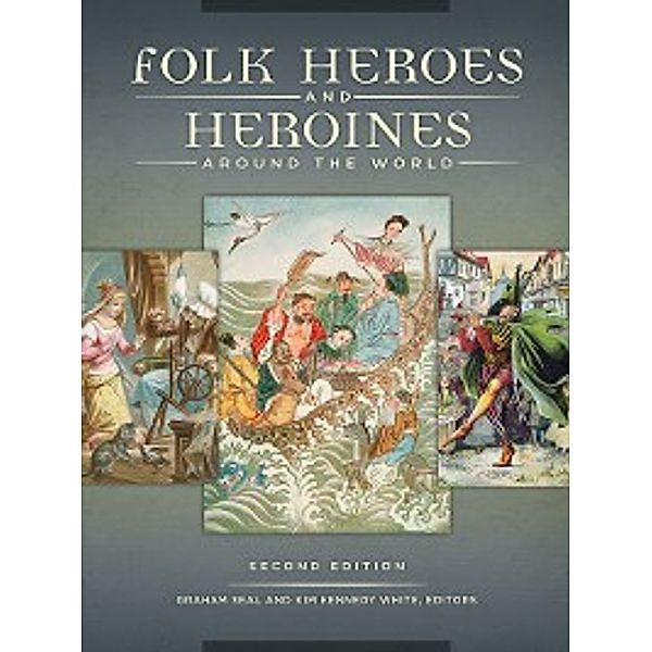 Folk Heroes and Heroines around the World, Graham Seal, Kim Kennedy White