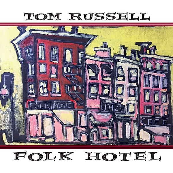 Folk Hotel, Tom Russell