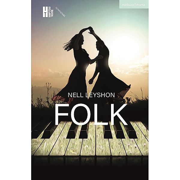 Folk / Modern Plays, Nell Leyshon