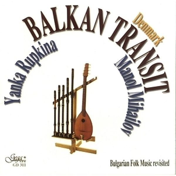 Folk Songs And Dances, Balkan Transit From Denmark, Rupkina, Mihailov