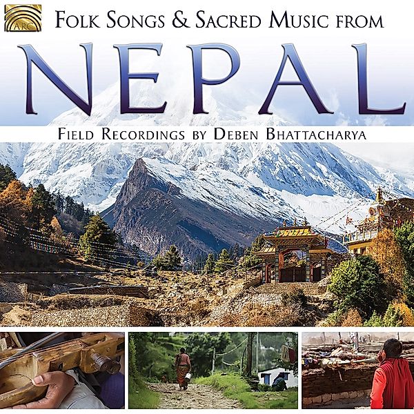 Folk Songs And Sacred Music From Nepal, Deben Bhattacharya