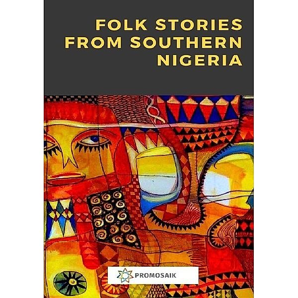 Folk Stories from Southern Nigeria, Various
