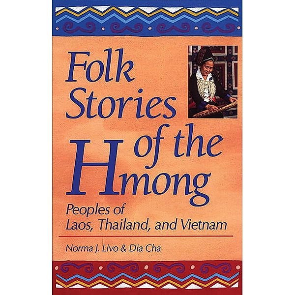 Folk Stories of the Hmong, Dia Cha, Norma J. Livo