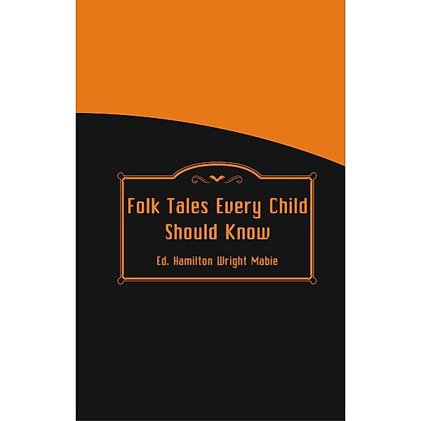 Folk Tales Every Child Should Know