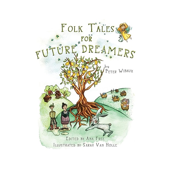 Folk Tales for Future Dreamers, Peter Wibaux