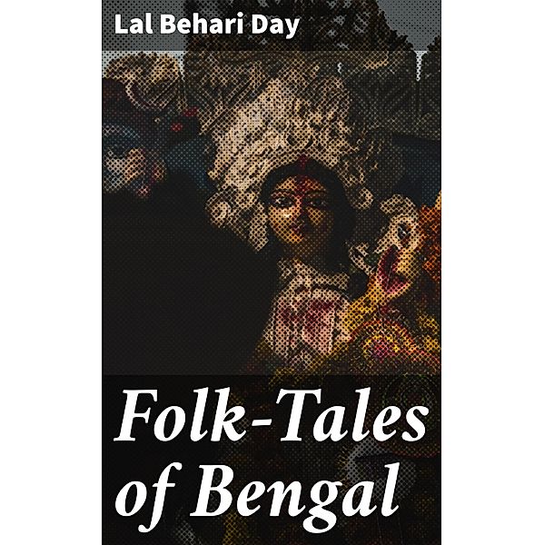 Folk-Tales of Bengal, Lal Behari Day