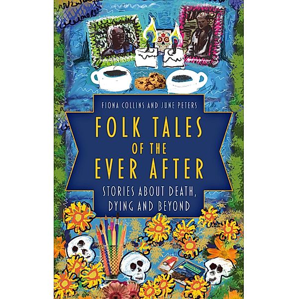Folk Tales of the Ever After, Fiona Collins, June Peters