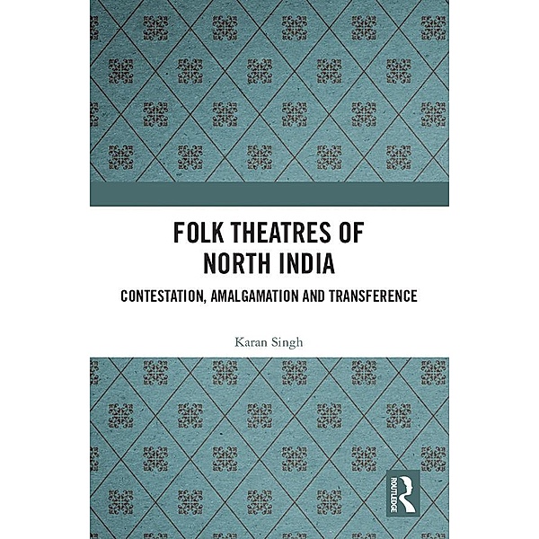 Folk Theatres of North India, Karan Singh