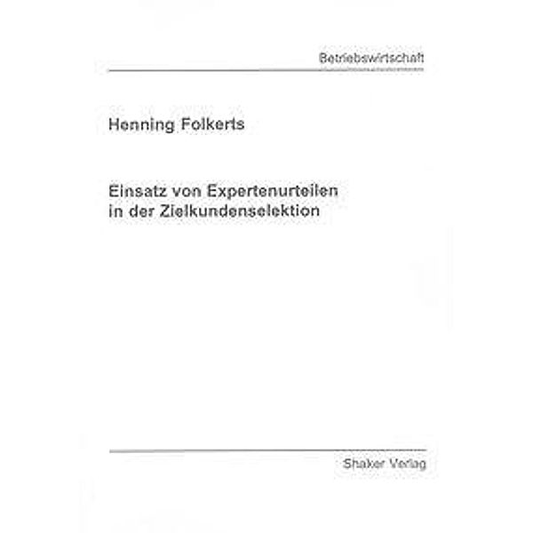 Folkerts, H: Einsatz von Expertenurteilen in der Zielkundens, Henning Folkerts