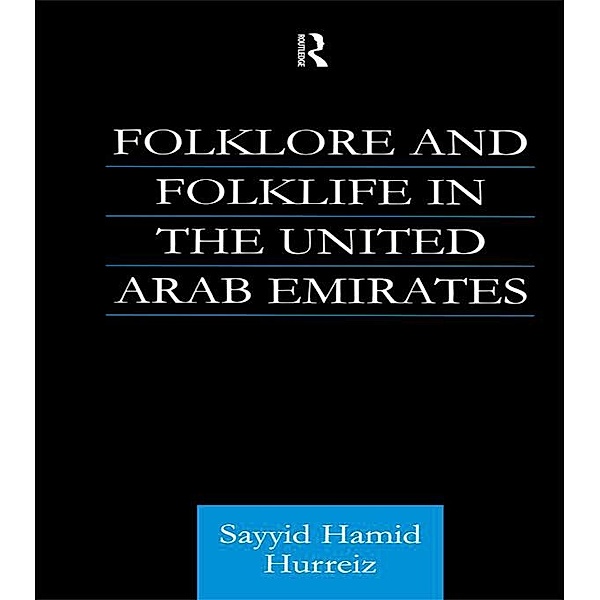 Folklore and Folklife in the United Arab Emirates, Sayyid Hamid Hurriez