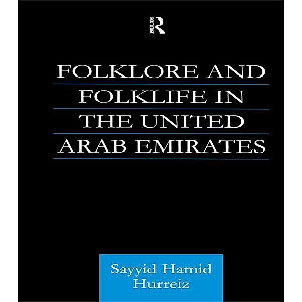 Folklore and Folklife in the United Arab Emirates, Sayyid Hamid Hurriez