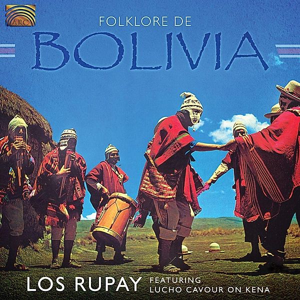 Folklore De Bolivia, Los Rupay, Lucho Cavour