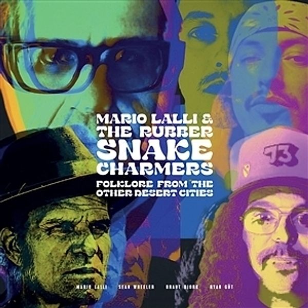 Folklore From Other Desert Cities, Mario Lalli & the Rubber Snake Charmers