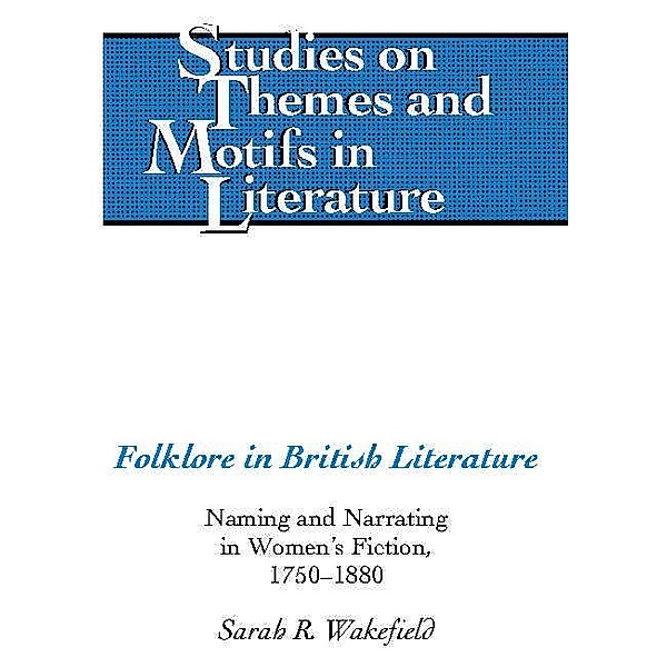 Folklore in British Literature, Sarah R. Wakefield