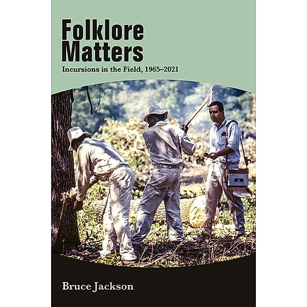 Folklore Matters, Bruce Jackson