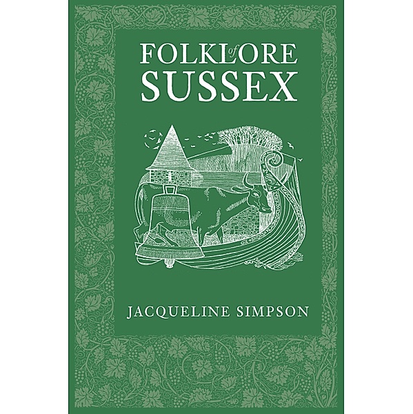Folklore of Sussex / Folklore, Jacqueline Simpson