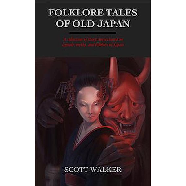 Folklore Tales of Old Japan, Scott Walker