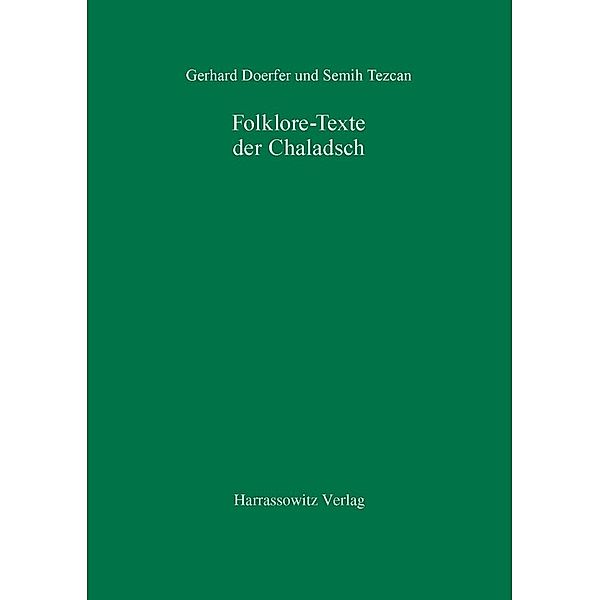 Folklore-Texte der Chaladsch, Gerhard Doerfer, Semih Tezcan