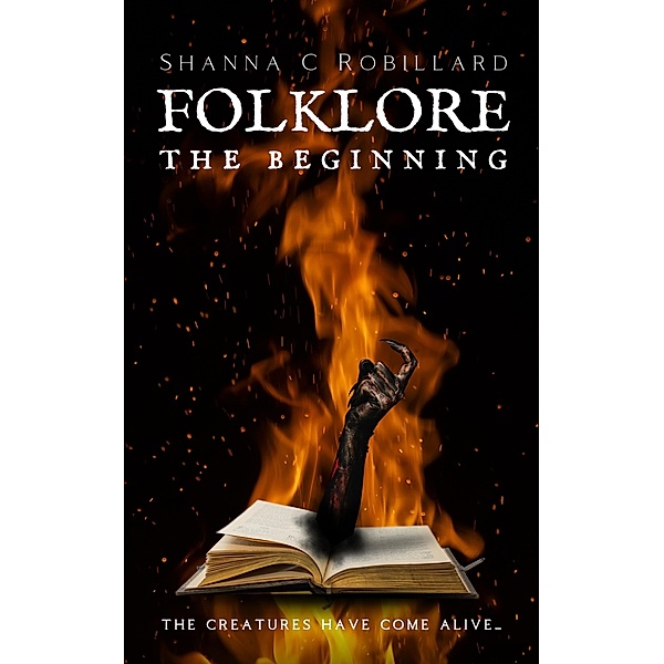 Folklore: The Beginning / Folklore, Shanna Robillard