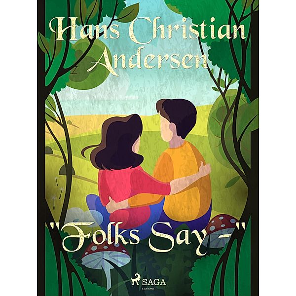 Folks Say - / Hans Christian Andersen's Stories, H. C. Andersen