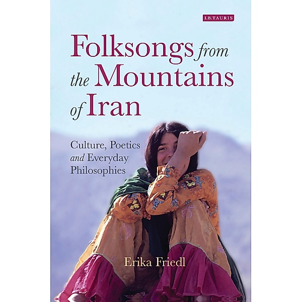 Folksongs from the Mountains of Iran, Erika Friedl